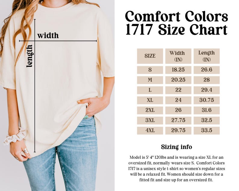 May include: Size chart for Comfort Colors 1717 t-shirts, showing width and length measurements in inches for sizes S through 4XL.