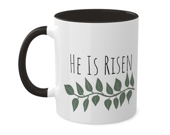 He is Risen Coffee Mug, Easter Mug, He is Risen, Coffee Mug, Religious Gift, Religious Quote, Easter Gift