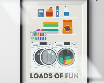 Funny 'Loads of Fun' Laundry Room Art Print (Digital Download)