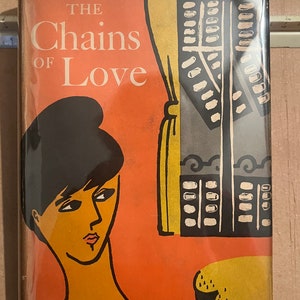 The Chains of Love Zoe Oldenbourg 1958 First Edition First Printing Hardcover with Dust Jacket and Price Rare 20th Century Fiction
