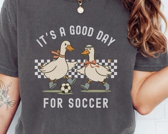 Funny Soccer Shirt,Silly Goose Soccer TShirt,Soccer Team Mom Coach League Squad Tee,Game day Shirt, Gift for Soccer Player