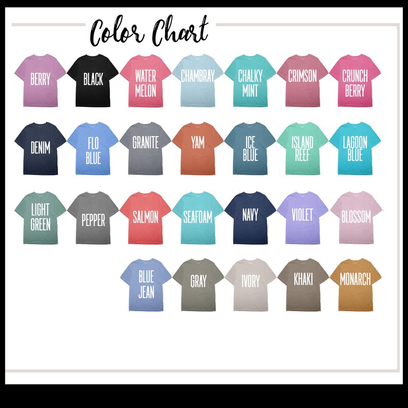 May include: Color chart showing 20 different t-shirt colors. The colors are arranged in rows of five. The colors are: Berry, Black, Water Melon, Chambray, Chalky Mint, Crimson, Crunch Berry, Denim, Flo Blue, Granite, Yam, Ice Blue, Island Reef, Lagoon Blue, Light Green, Pepper, Salmon, Seafoam, Navy, Violet, Blossom, Blue Jean, Gray, Ivory, Khaki, Monarch.