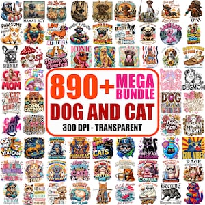 May include: A collection of over 890 dog and cat-themed designs, including various illustrations and text graphics. The designs feature dogs and cats with different styles, colors, and text. The words "MEGA BUNDLE" and "DOG AND CAT" are prominently displayed.