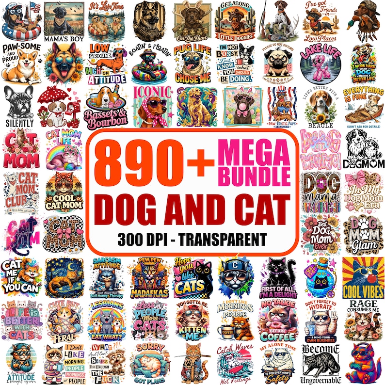 May include: A collection of over 890 dog and cat-themed designs, including various illustrations and text graphics. The designs feature dogs and cats with different styles, colors, and text. The words "MEGA BUNDLE" and "DOG AND CAT" are prominently displayed.