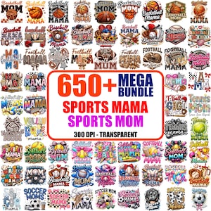 May include: A digital collection of over 650 sports-themed graphic designs featuring basketball, baseball, football, volleyball, softball, tennis, and soccer motifs with text such as Sports Mama and Sports Mom, presented in a 300 DPI transparent format.