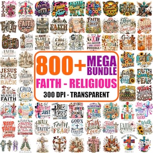 May include: A digital collection of 800+ religious and faith-themed graphic designs featuring crosses, flowers, butterflies, and inspirational text. The central white rectangular label displays the text 800+ MEGA BUNDLE FAITH - RELIGIOUS 300 DPI - TRANSPARENT in orange, purple, and black.