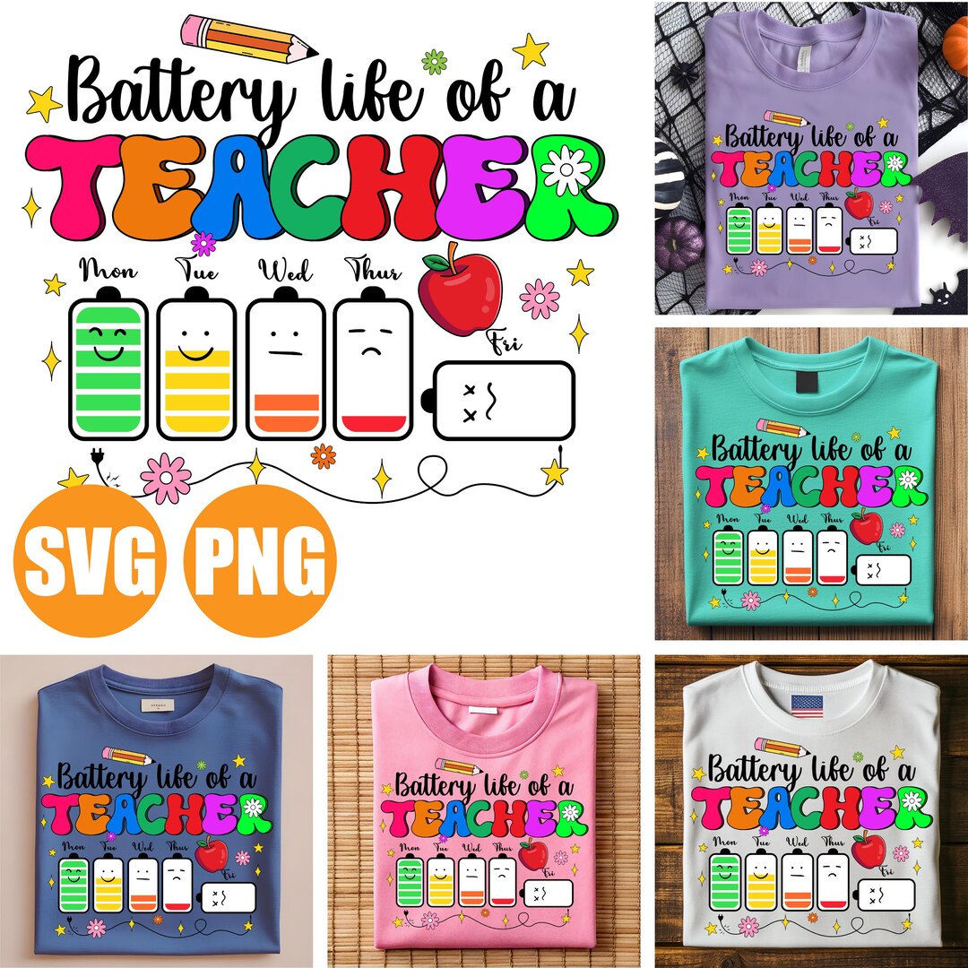 Teacher Battery Life SVG PNG: Funny Back to School Design (commercial ...