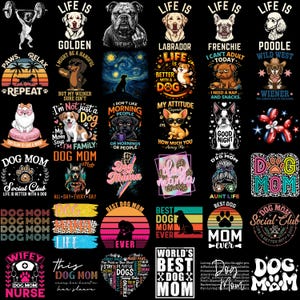 May include: Collection of dog-themed graphic designs on various products. Designs include dog breeds, phrases like "Dog Mom," and humorous sayings. The images feature vibrant colors, sunsets, paw prints, and text overlays, suitable for apparel and accessories.