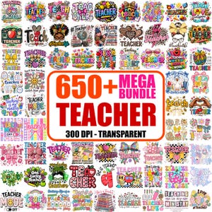 May include: A collection of teacher-themed designs, featuring various graphics and text elements. The designs include floral arrangements, bows, apples, and inspirational quotes. The text "650+ MEGA BUNDLE TEACHER" is prominently displayed.