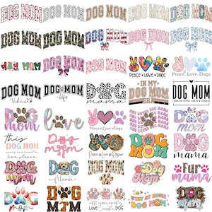 May include: A collection of colorful "Dog Mom" designs in various fonts and patterns. Some designs include paw prints, hearts, and peace signs. The color palette includes pinks, blues, greens, and browns, perfect for dog lovers.