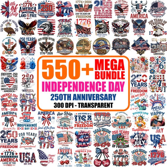 550+ Independence Day PNG Bundle, 250th Anniversary , 4th of July  (Digital Download)