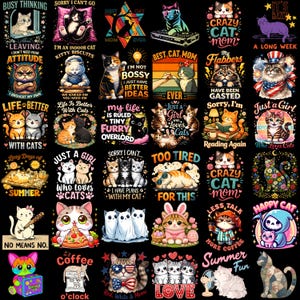 May include: A collection of colorful cat-themed graphic designs on a black background. The designs include various cat illustrations with text such as "Crazy Cat Mom," "Life is Better With Cats," and "Just a Girl Who Loves Cats."