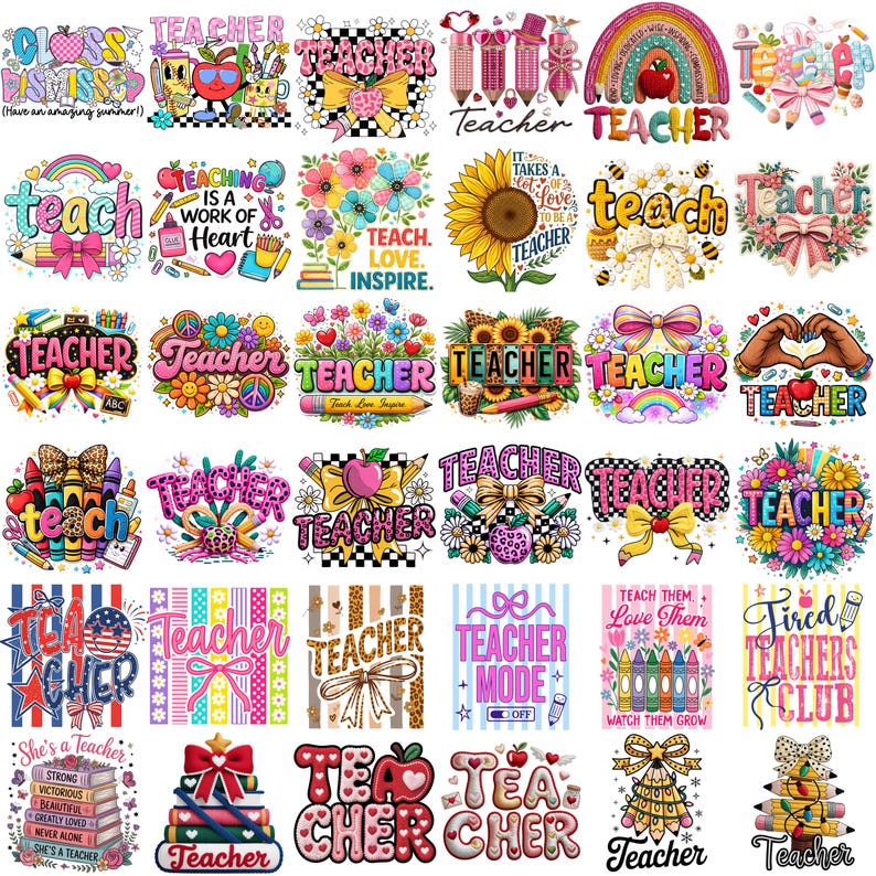 May include: A collection of colorful teacher-themed designs. The images feature text like "TEACHER," "TEACH," and inspirational quotes. Designs include bows, pencils, apples, flowers, and rainbows. The overall theme is education and appreciation for teachers.