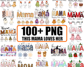 100+ This Mama Loves Her PNG Bundle, Holiday Clipart (Digital Download)