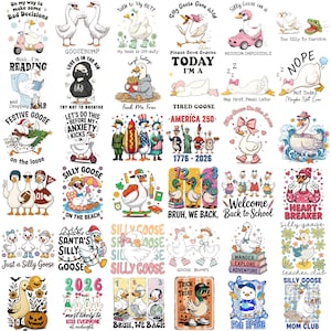 May include: A collection of whimsical goose-themed designs. The images feature geese in various scenarios, including reading, on the beach, and dressed in costumes. Text elements include phrases like "Silly Goose" and "Bruh, We Back."