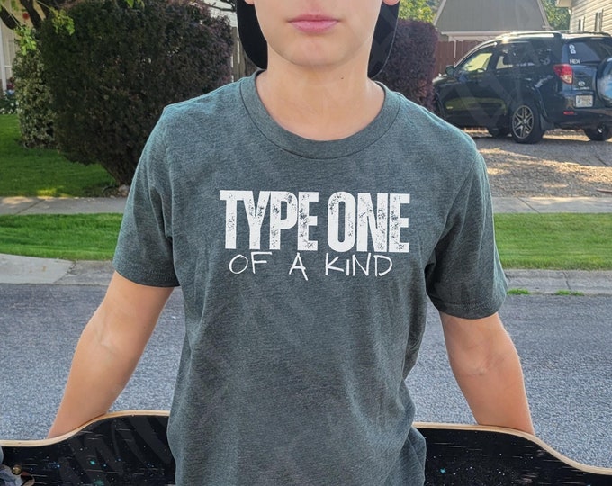 Type 1 Diabetes Awareness Youth Shirt: "Type One of a Kind"