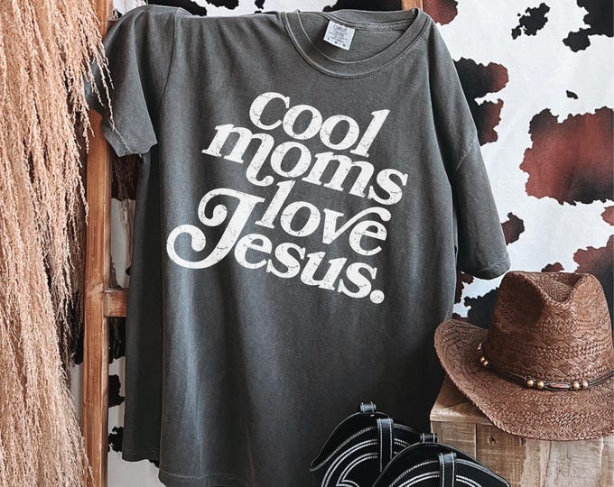 Cool Moms Love Jesus T-Shirt, Comfort Colors Christian Tee
