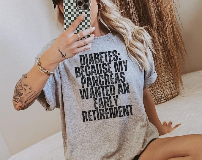 Funny Diabetes Pancreas Retirement T-Shirt: Type 1 Diabetic Humor