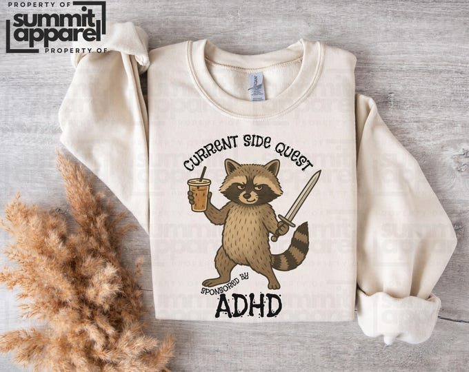Funny Raccoon Sweatshirt, ADHD Shirt, Spicy Raccoon