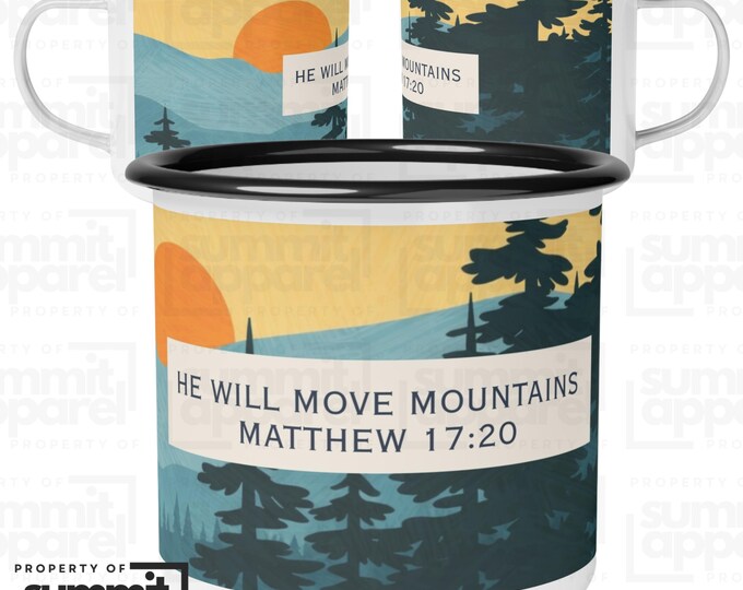 He Will Move Mountains scripture Mountain Scape Enamel Camp Cup