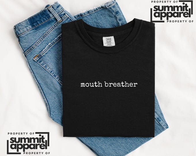 Mouth Breather Comfort Colors Shirt: Funny TV Series Tee