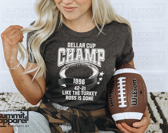 Gellar Cup Champ Shirt: Friends Thanksgiving Football Tee