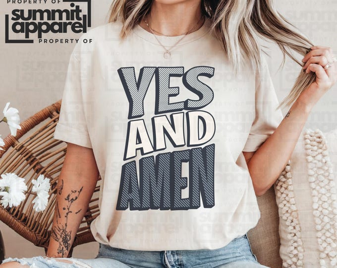 Yes and Amen Comfort Colors Christian Shirt