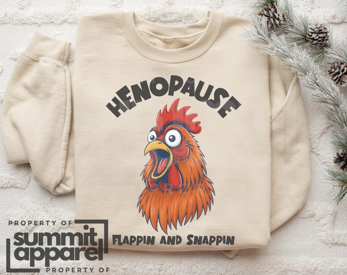 Funny Chicken Menopause Sweatshirt, Sassy Hen Graphic, Retro Style