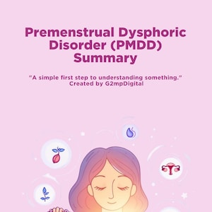 May include: An illustration with the text "Premenstrual Dysphoric Disorder (PMDD) Summary." A woman holds a calendar and a crescent moon. The image includes icons of a plant, a drop, a uterus, and a wave. The background is light pink.