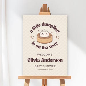 Editable Little Dumpling Is On The Way Baby Shower Welcome Sign, Little Dumpling Baby Shower Sign, Dumpling Baby Shower Welcome Sign