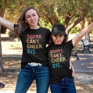 CHEER Mom Shirt Matching Mom Daughter Cheerleading Tee Gift Idea Cheer Team Gift For Coach Sorry Cant Cheer Bye Cheerleader Mama Tshirt