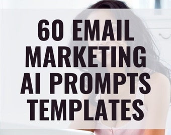 60 Email Marketing AI Prompts Templates