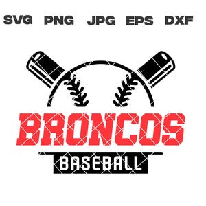 Broncos SVG, Broncos Baseball SVG, Baseball Team, svg, png, jpg, dxf, eps, Cricut Files, Digital Download, Silhouette, Instant Download