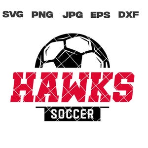 Hawks SVG, Hawks Soccer SVG, Soccer svg, png, jpg, dxf, eps, Cricut Files, Digital Download, Clip Art, Instant Download