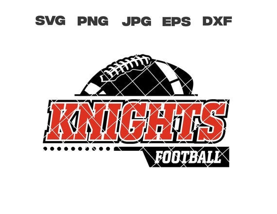 Knights SVG, Knights Football SVG, Football Team, Svg, Png, Jpg