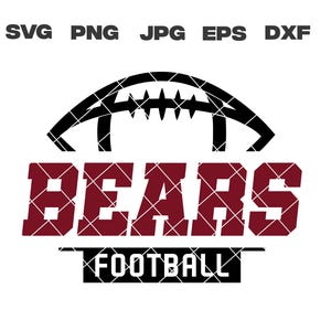 Bears SVG, Bears Football SVG, Football svg, png, jpg, dxf, eps, Cricut Files, Digital Download, Silhouette, Instant Download