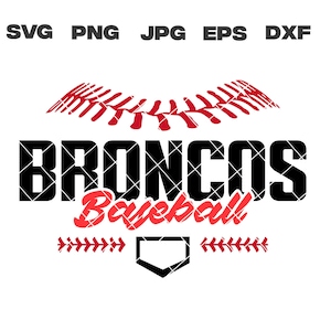 Broncos SVG, Broncos Baseball SVG, Baseball Team, svg, png, jpg, dxf, eps, Cricut Files, Digital Download, Silhouette, Instant Download