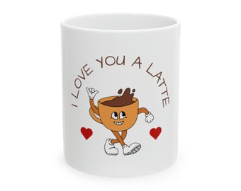 Mug I Love You A Latte en céramique, 11 oz