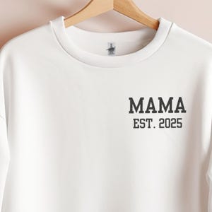 Custom Embroidered Mama Sweatshirt | Personalized Mother Crewneck | Embroidered Sweatshirt | Embroidered Sweater | Gift For New Mom