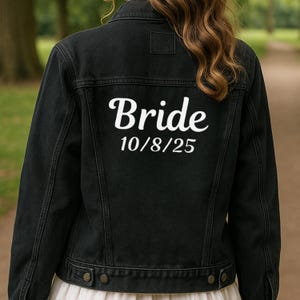 Embroidered Bride Denim Jacket | Bride Jean Jacket | Custom Wedding Date | Custom Personalized Jacket | Wedding Jean Jacket | Wedding Gift