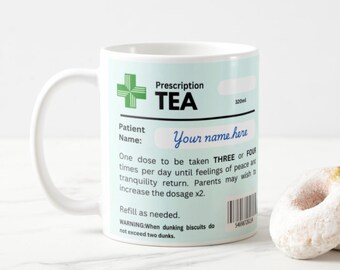 Funny TEA Prescription Mug