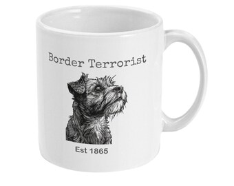 Border Terrier Mug - Border Terrorist