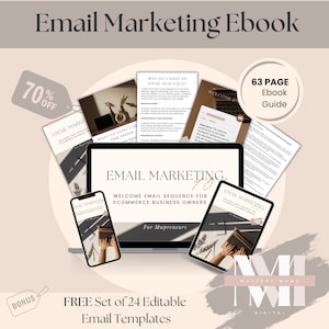 May include: A digital marketing ebook guide for e-commerce business owners. The ebook cover features a laptop, a tablet, and a smartphone, all displaying the title "Email Marketing 101". The ebook is 63 pages long and includes a free set of 24 editable email templates.