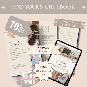 May include: A pink and beige graphic with the text "FIND YOUR NICHE EBOOK" at the top. A large tag with the text "70% OFF" is in the upper left corner. The image also includes a table of contents, a 44-page ebook, and a free Etsy starter kit.