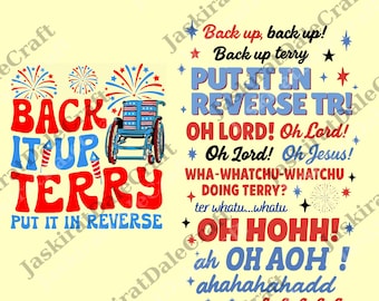 Back it Up Terry png, Back It Up Terry Put It In Reverse, 4th of July png, Independence Day png, Patriotic png, Funny July 4th png
