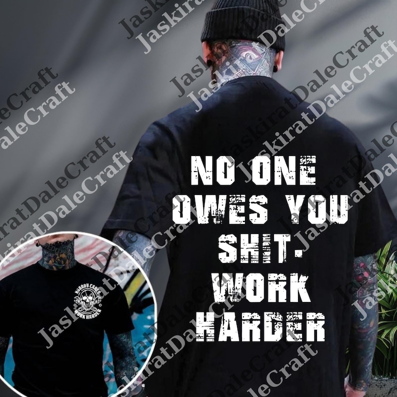 a man wearing a black shirt with the words, no one owes you shit work