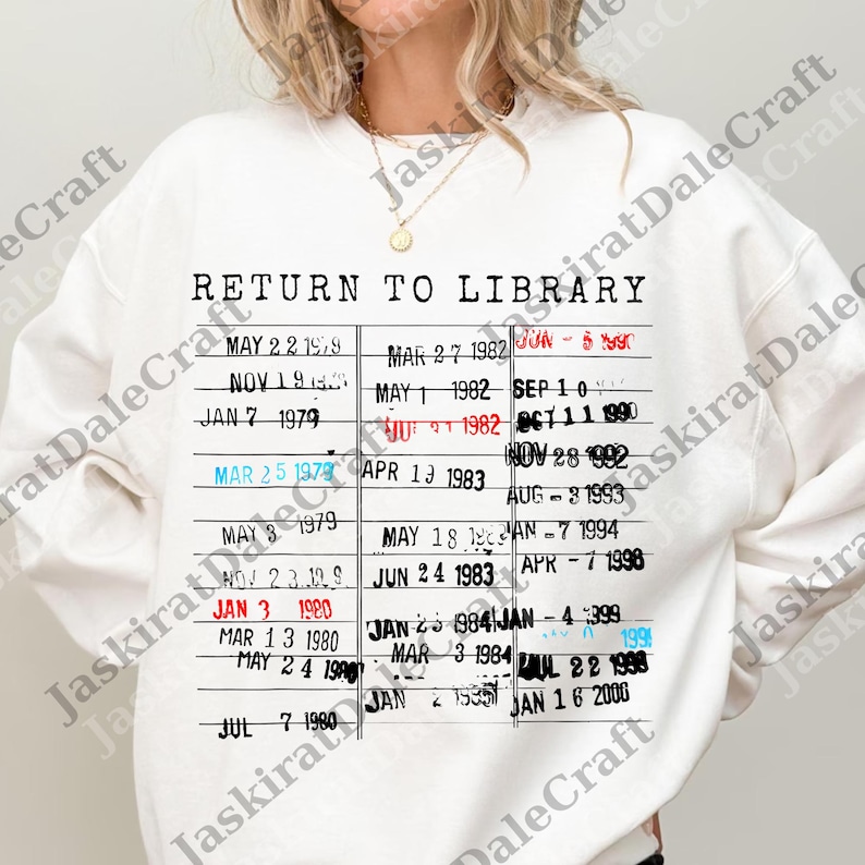 May include: White sweatshirt with a black and red graphic that resembles a library card. The graphic reads "RETURN TO LIBRARY" with various dates listed below. A casual, comfortable top.