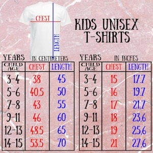 May include: Size chart for kids' unisex t-shirts, showing chest and length measurements in inches and centimetres for ages 3-4 to 14-15.