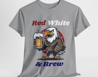Red White and Brew Fourth of July USA Eagle Unisex Heavy Cotton Tee, 4th of July Beer Drinking Shirt, Patriotic Tee, Funny 4th of July Tee