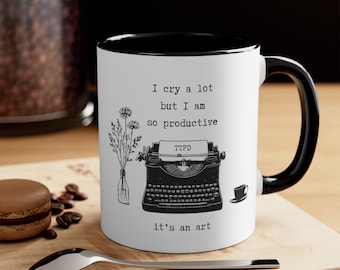 I Cry A Lot But I Am So Productive It's An Art Color Mug, The Tortured Poets Department, T Swift Lyrics, I Can Do It With A Broken Heart Mug